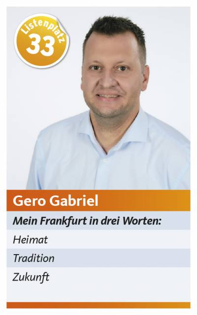 Gero Gabriel für die Stadtverordnetenversammlung im Frankfurter Römer - Gero Gabriel für die Stadtverordnetenversammlung im Frankfurter Römer